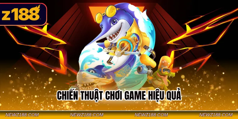 Chiến thuật chơi game hiệu quả