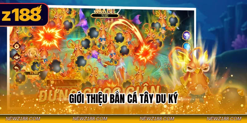 Giới thiệu bắn cá Tây Du Ký