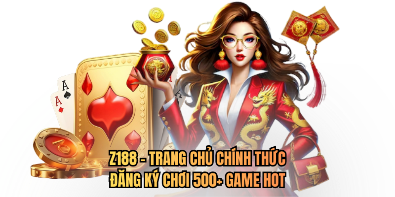 Trang nhà cái Z188 chính thức